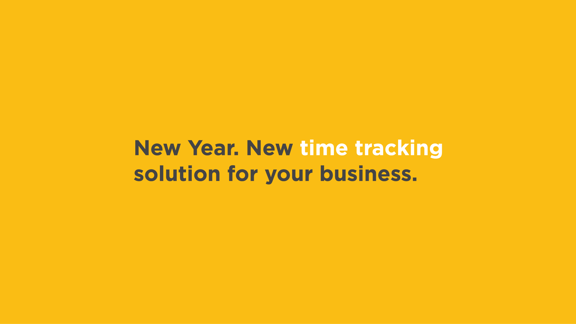 New Year. New Time Tracking.