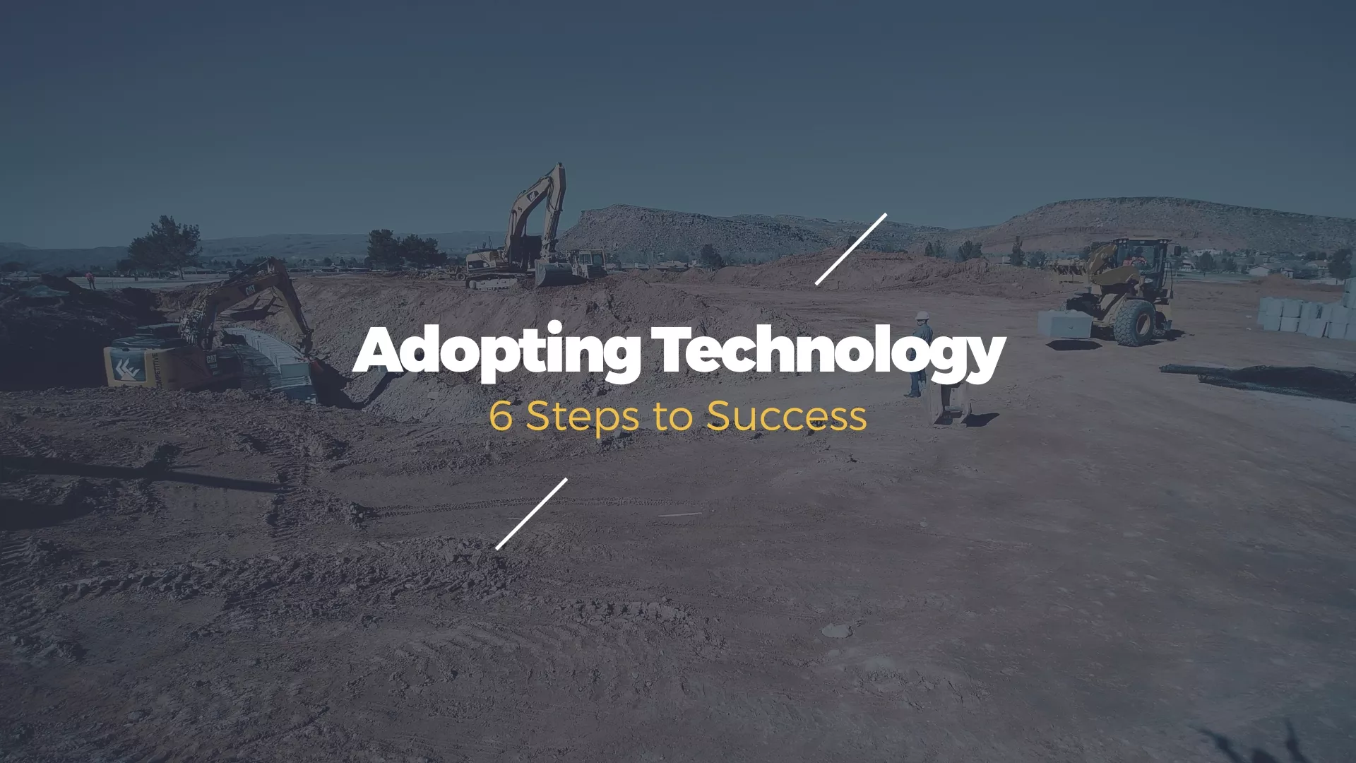View our on-demand construction webinar about technology adoption in construction In 6 steps