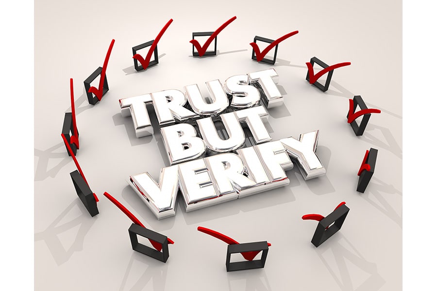 Trust but verify