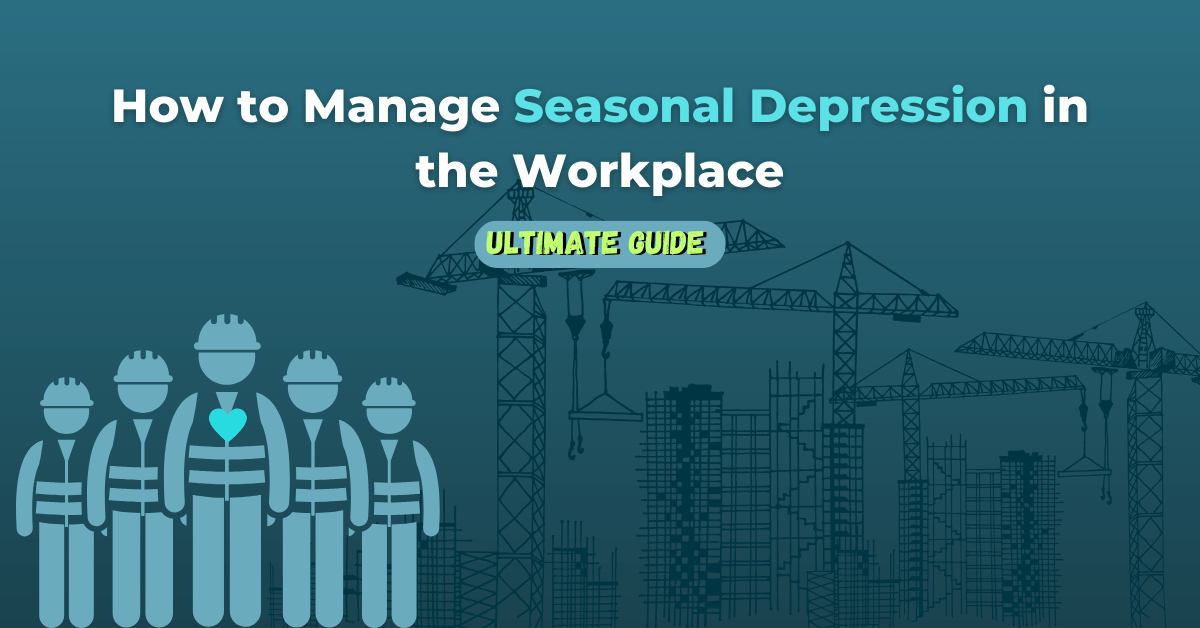 how to manage seasonal depression in the workplace