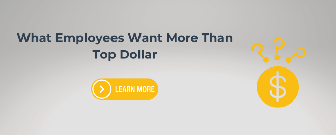 what employees want more than top dollar cta