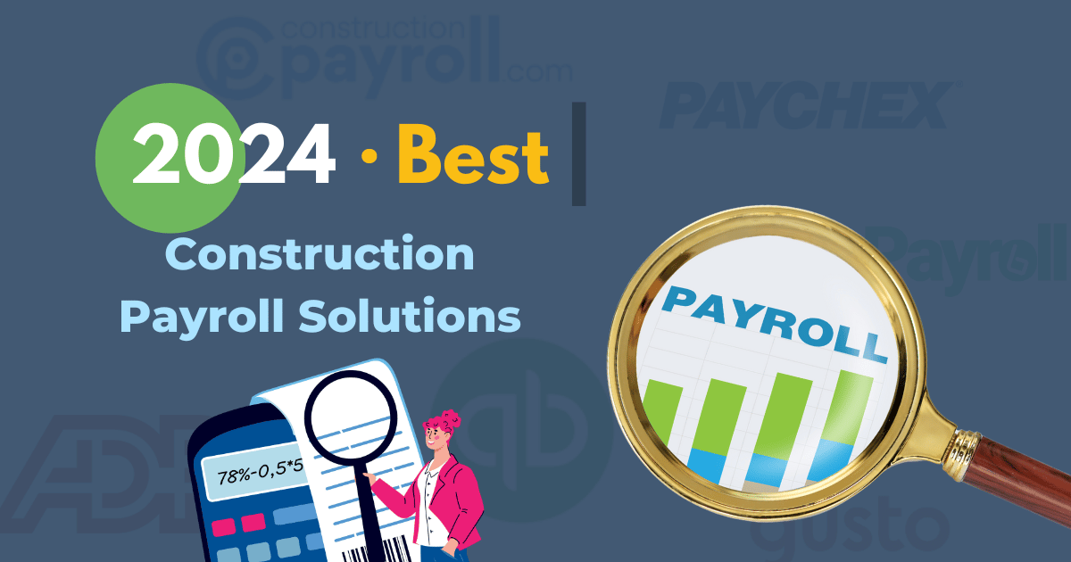 2024 best construction payroll solutions for construction companies