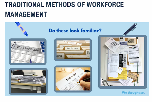 Traditional methods of workforce management