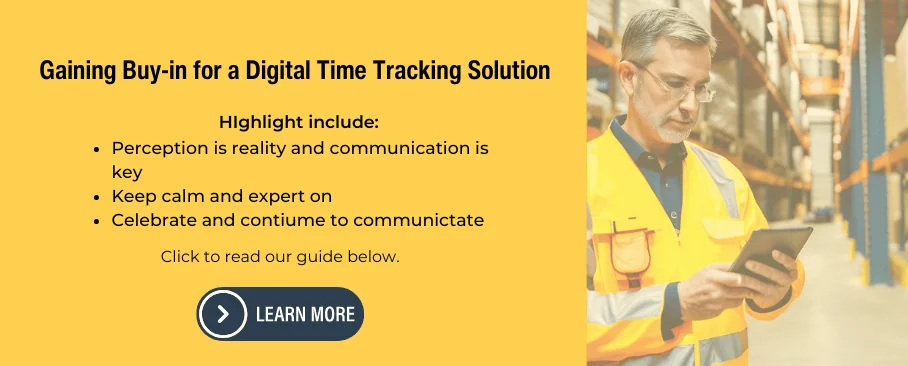 gaining buy in for a digital time tracking solution